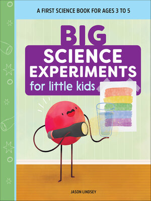 cover image of Big Science Experiments for Little Kids